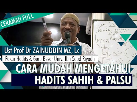 Cara Mengetahui Hadits Sahih atau Palsu - Ceramah Lucu Ustadz Prof Dr ZAINUDDIN MZ