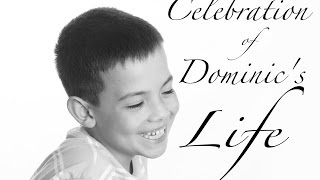 Celebration of Dominic's Life