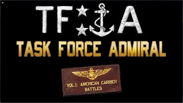 Task Force Admiral Demo E01 First Look