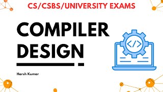 Compiler Design | Unit - 01 | CS / CSBS / UNIVERSITY EXAMS.