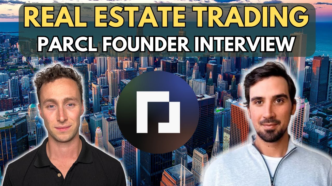 Interview with Parcl Founder Kellan Grenier: Speculate on Real Estate  Markets On-Chain