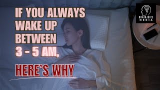 If You Always Wake Up Between 3 - 5AM, Here's Why!