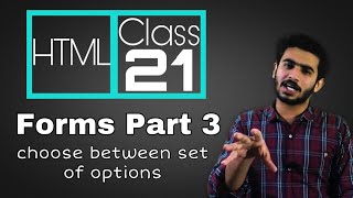Web Designing Full Course in Urdu/Hindi || Choose between set of Options ( Forms part 3) Class 21