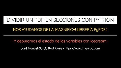 Dividir un archivo PDF en secciones de un número determinado de páginas con Python y PyPDF2