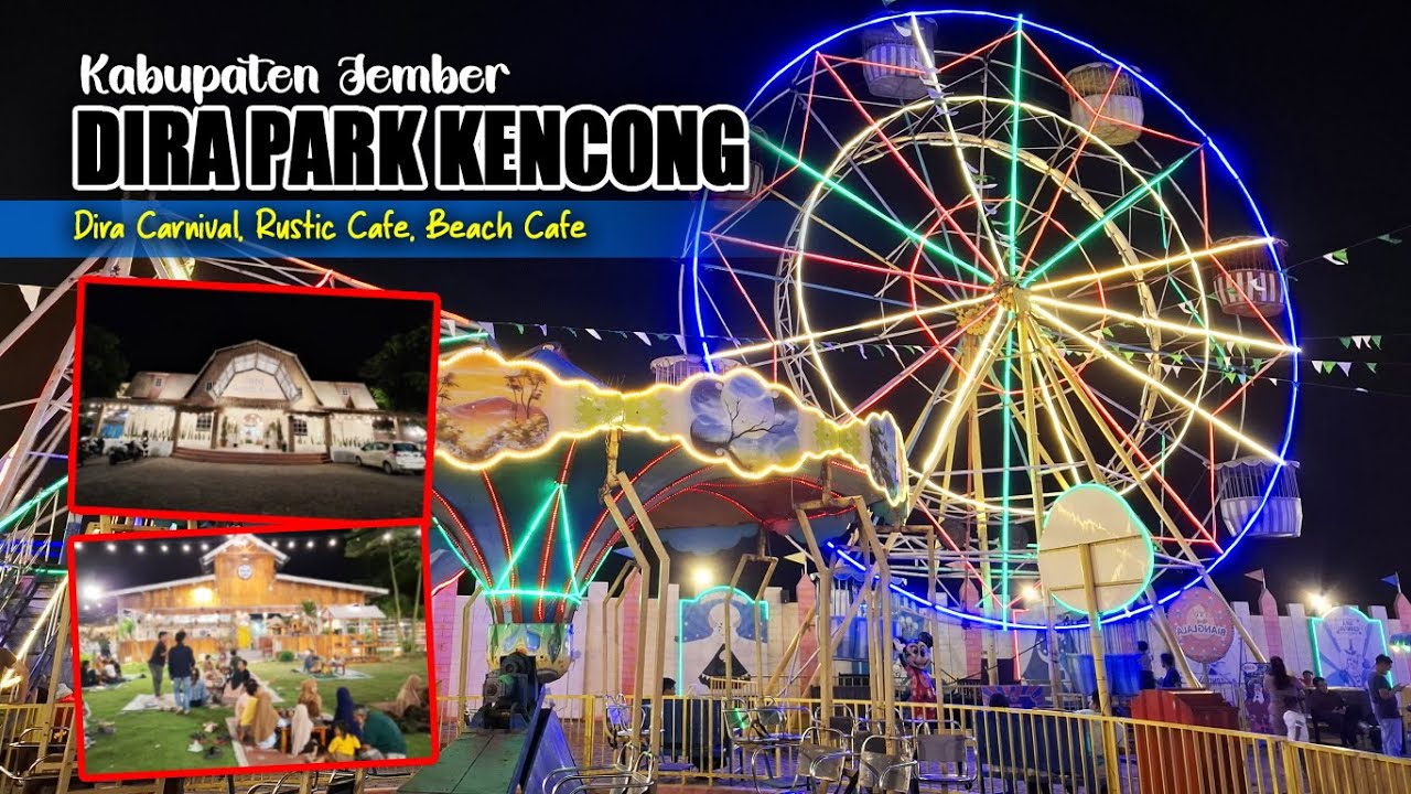 SUASANA MALAM DIRA PARK KENCONG JEMBER || WISATA MALAM JEMBER MURAH MERIAH