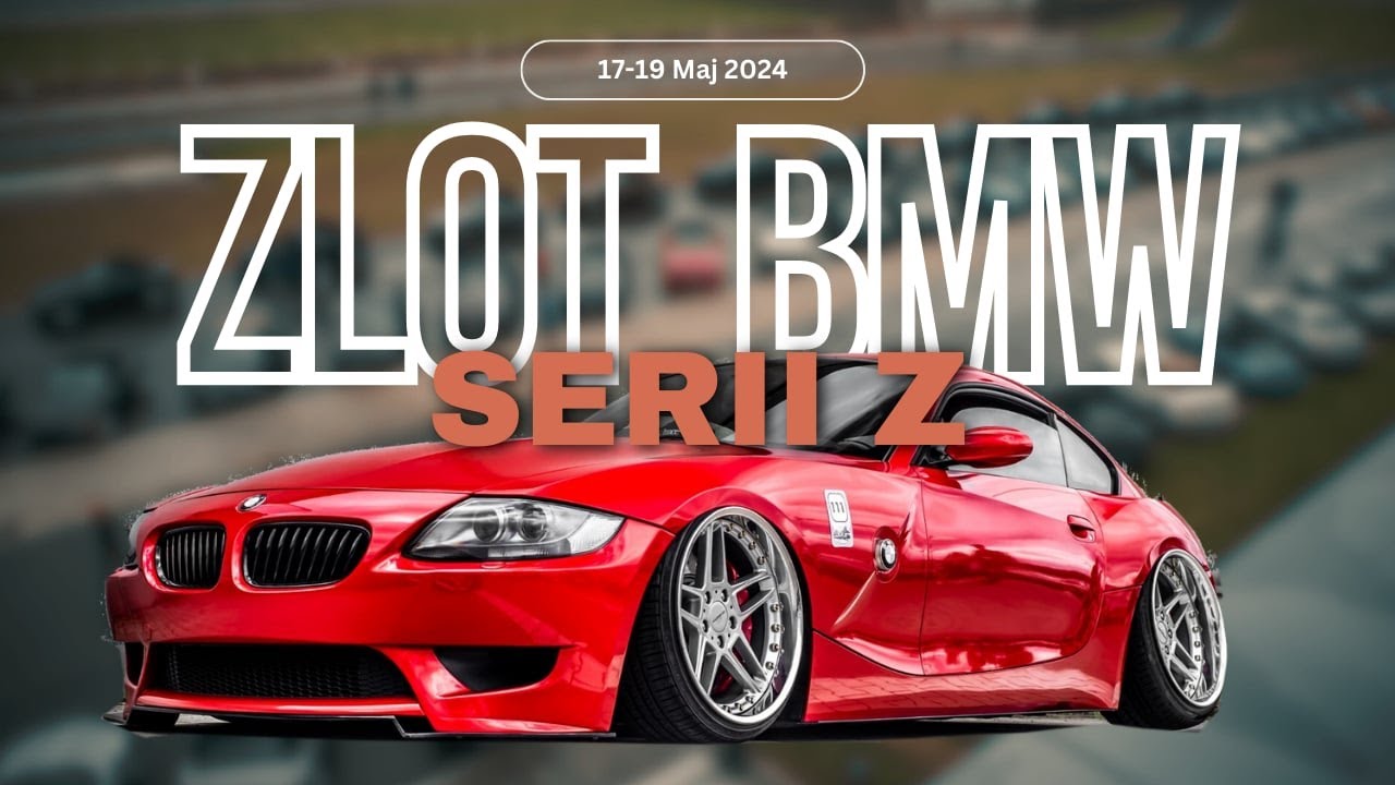 III OGÓLNOPOLSKI ZLOT BMW serii Z KARPACZ 17-19 MAJA 2024 / najwięcej ...