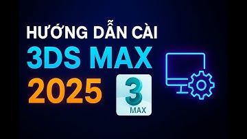 Hướng Dẫn Cài Đặt 3ds Max 2025 Nhanh Trong 3 Phút  Bon Academy