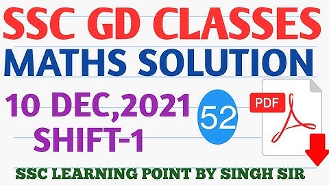 SSC GD CONSTABLE MATHS || GD (10 DEC,2021 1st Shift) Solved Paper by Singh Sir || GD MATHS PRACTICE