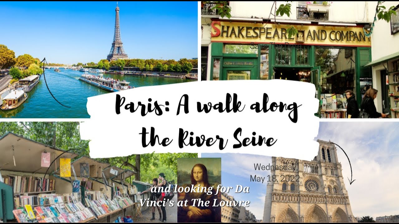Paris: A walk along the River Seine including a visit to The Louvre to see five Leonardo da Vinci’s.
