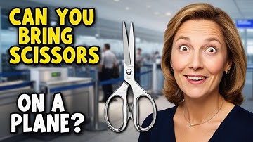 Can You Take Scissors On a Plane?