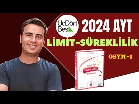 LİMİT-SÜREKLİLİK / ÖSYM-1 / 2023 - 2024 / 345 AYT MATEMATİK ÇÖZÜMLERİ