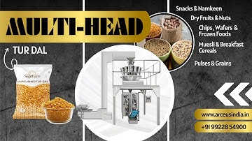Tur Dal Pouch Packing Machine | Arceus India Multihead Weigher Demo for Pulses and Grains