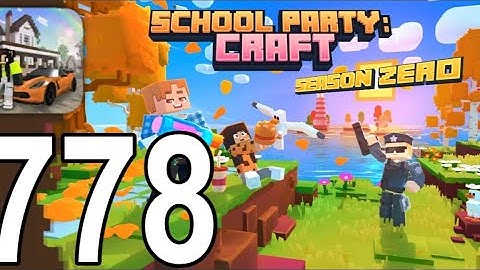 School Party Craft - Season Zero - Gameplay Walkthrough Part 778 (Android)