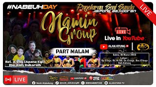 🔴[LIVE] SUBANG || NAMIN GROUP || SABTU,18 MARET 2023 || PART MALAM
