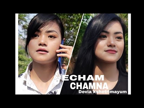 ECHAM CHAMNA - Devia Kshetrimayum - Official