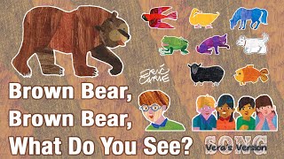 Eric Carles Brown Bear, Brown Bear, What Do You See? Song