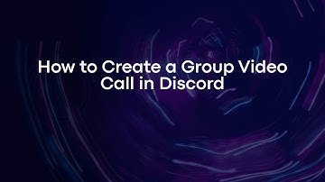 How to Create a Group Video Call in Discord