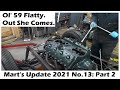 Mart's Update 2021/13. Part 2: Ol' 59 Flatty. What to do? Let's start by taking it out.