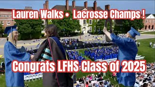 🎓 Lake Forest HS Graduation 2025: 🥍 Lacrosse Champs, 🎉 Lauren Weiss Walks!