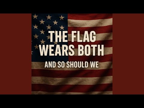 The Flag Wears Both