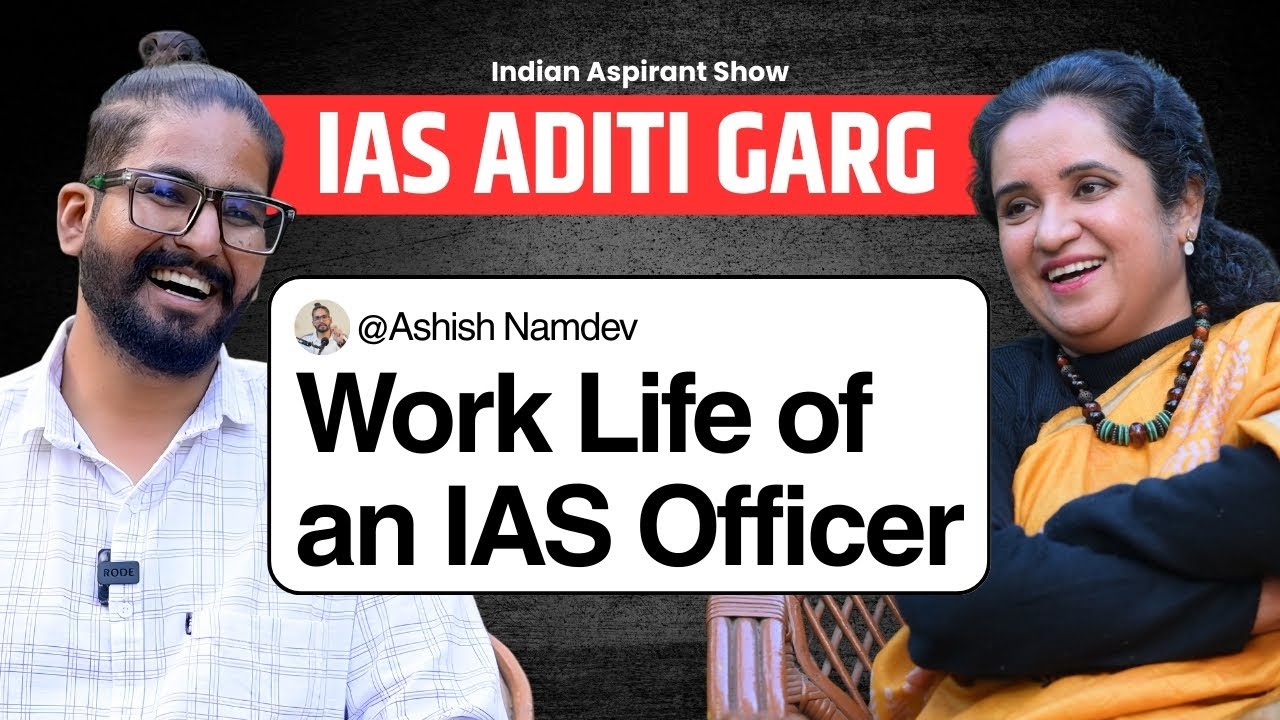 IAS Aditi Garg: Work Life, Social Services & Sitamau Literature Fest | Indian Aspirant Show Podcast