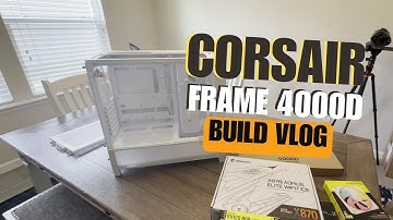 Corsair Frame 4000D Build Vlog Part 1