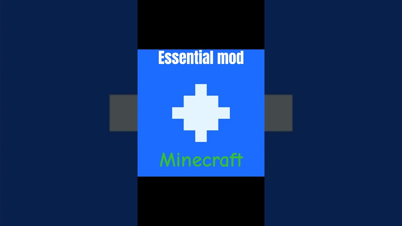 Essential Mod INFO