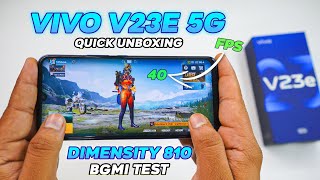 vivo V23e 5G Unboxing and BGMI Test With FPS Meter 🔥 Dimensity 810 🔥