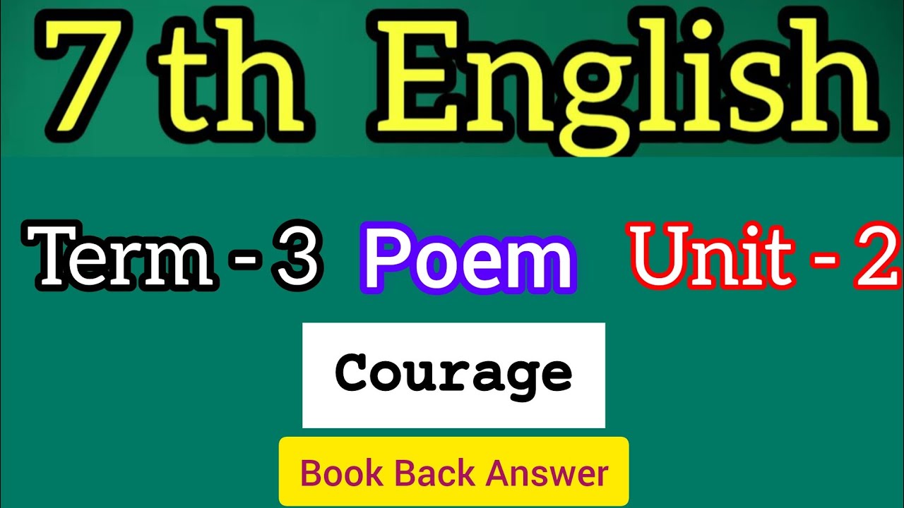 7th English term 3 unit 2 poem Courage book back answer samacheer kalvi | learn the science