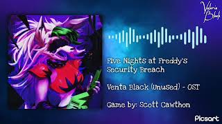 Five Nights at Freddy’s Security Breach - OST Venta Black (Unused) | Extended