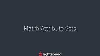Matrix Attribute Sets