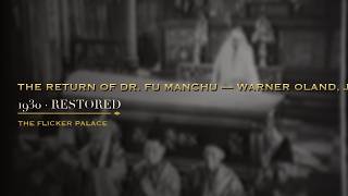 The Return of Dr. Fu Manchu — Warner Oland, Jean Arthur (1930) FULL MOVIE — Restored | The Flicker P