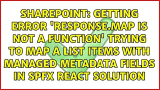 Getting error 'response.map is not a function' trying to map a list items with managed metadata...