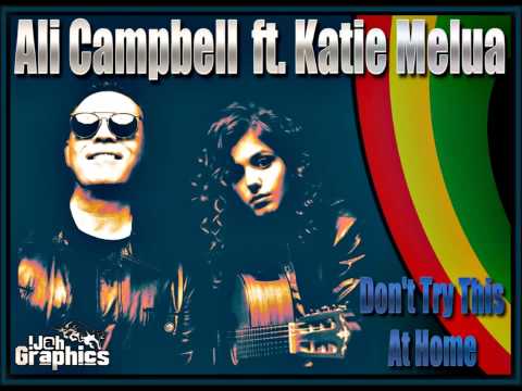 Ali Campbell ft.Katie