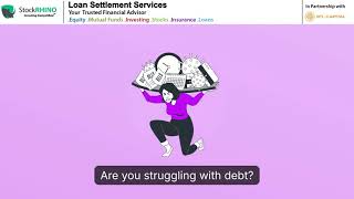Loan Settlement Services Explained | Debt Resolution & Credit Recovery | StockRhino