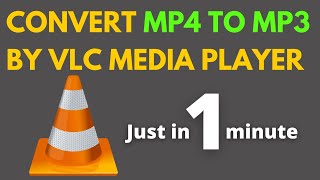 How to Convert MP4 to MP3 With VLC Player!