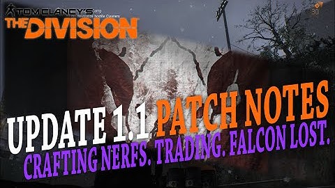 The Division: Update 1.1 Incursions Patch Notes! Nerfs, Changes, New Content