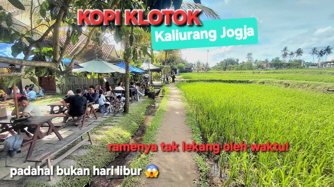 Antrean KOPI KLOTOK KALIURANG JOGJA Yang Tak Pernah Sepi.. Kuliner & Vibes Pedesaannya Asyik Banget!