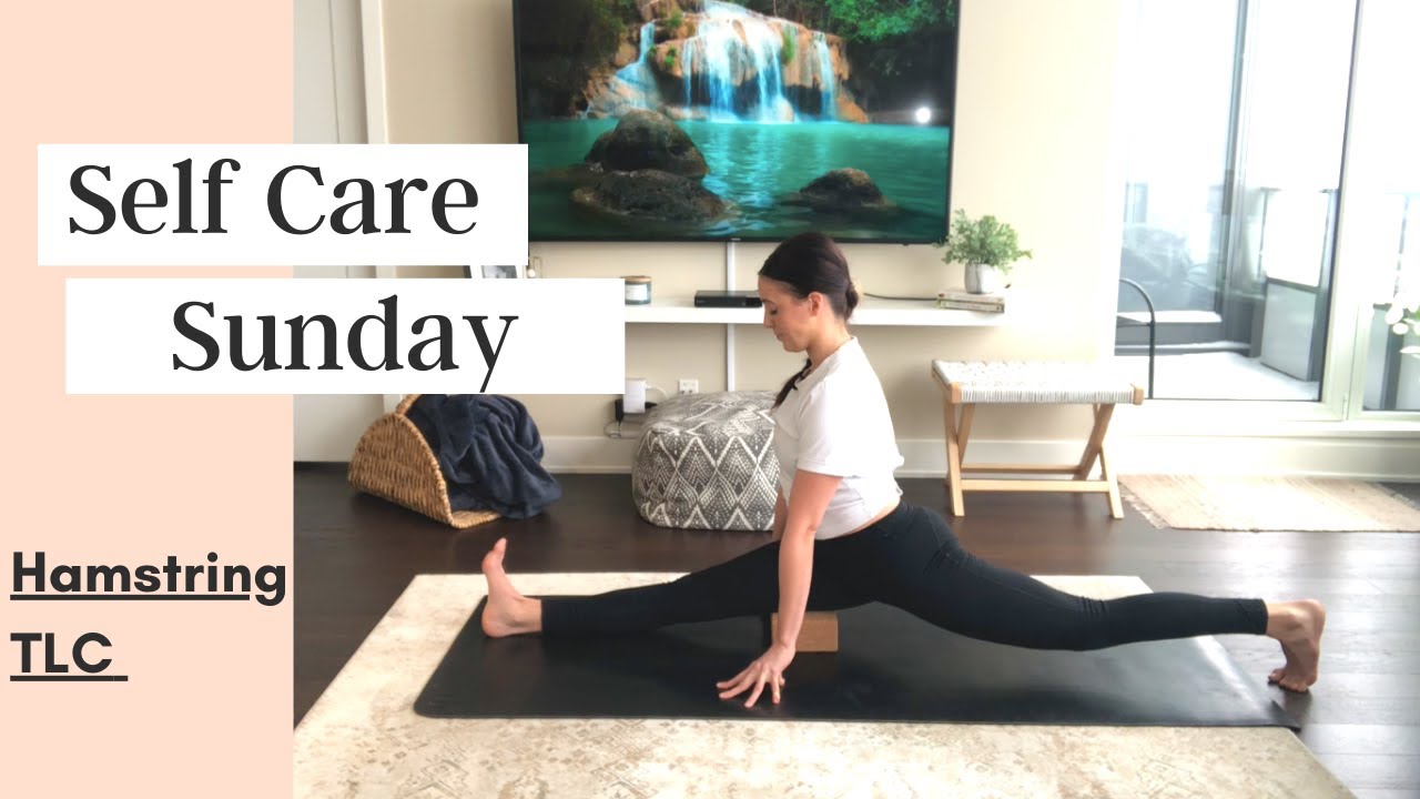 Self Care Sunday - Yoga For Dancers (Hamstring TLC)