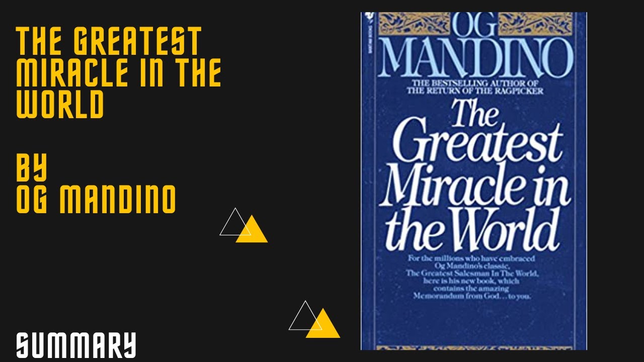 The Greatest Miracle in the World by Og Mandino