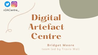 Project Pitch: Digital Artefact Centre