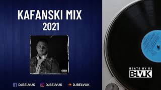 KAFANSKI MIX 2021⚡BALKAN MEGA HITOVI⚡DJ BELVUK