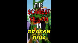 The SCARIEST Dragon Ball Villain