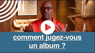 Jury d'Artistes : comment jugent-ils les albums ?