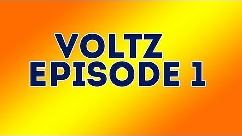 Voltz - Episode 1 "Attacked"