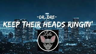 Dr. Dre - Keep Their Heads Ringin' (Ring Ding Dong)