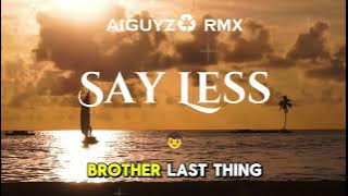 Nailah Blackman - Say Less (Slow Vibes)