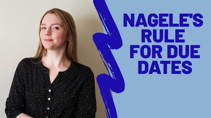 HOW TO FIGURE OUT A DUE DATE WITH NAGELE'S RULE