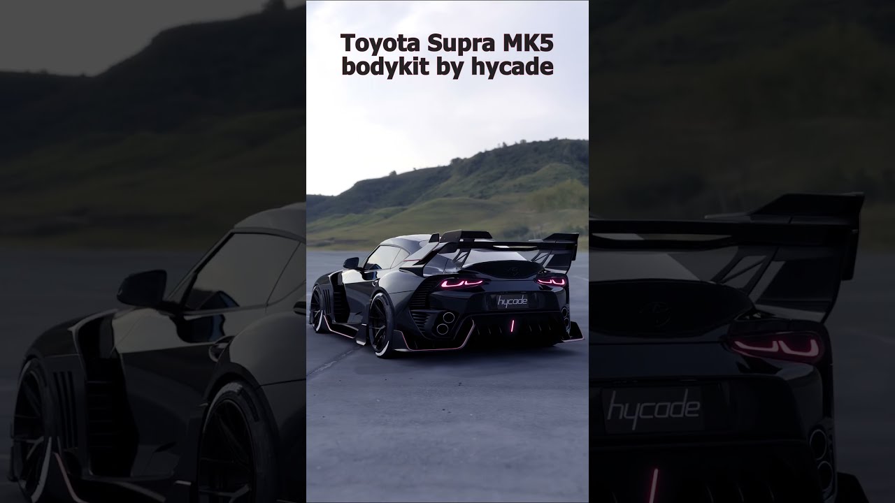 Toyota Supra MK5 Bodykit By Hycade The Supramk5 Mk5 Jdm Supramk4 Mk4