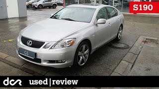 Buying a used Lexus GS (S190)  20052011, Buying advice with Common Issues